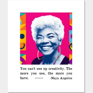 Maya Angelou Creativity Quote - Inspirational Creativity Quotes Posters and Art